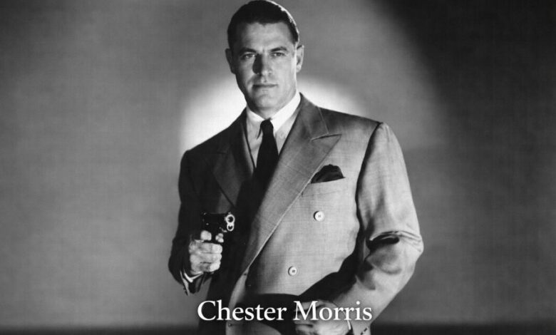 Chester Morris